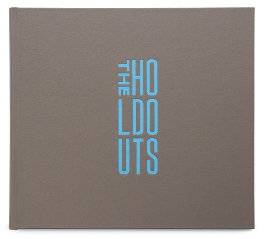 The Holdouts