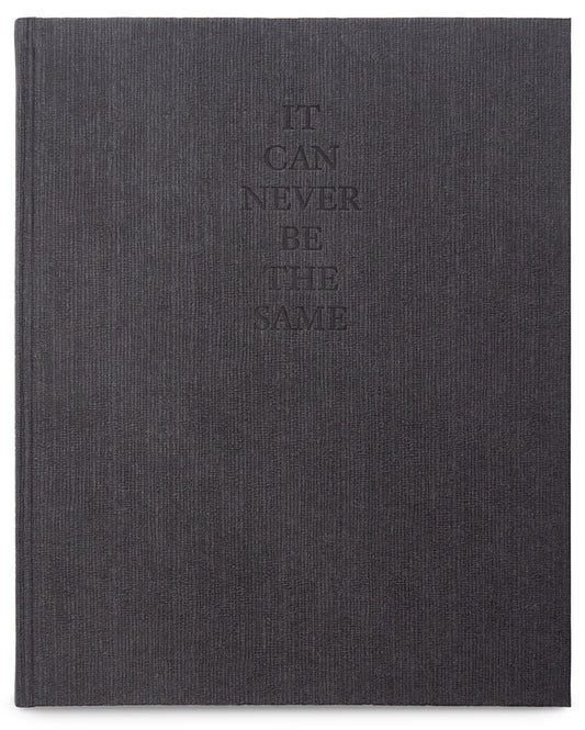 It Can Never Be The Same