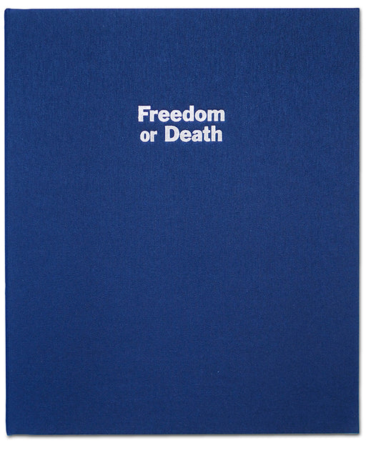 Freedom or Death - Special Edition 10x8