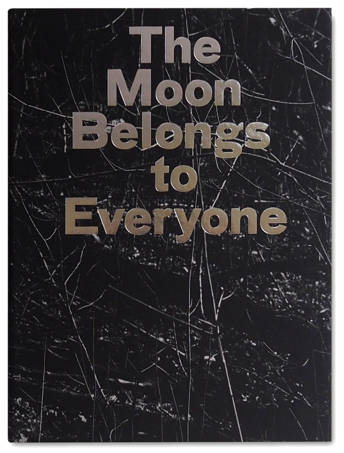 The Moon Belongs to Everyone