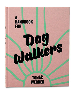 A Handbook for Dog Walkers